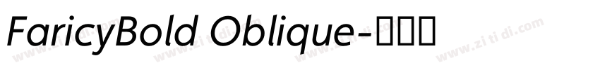 FaricyBold Oblique字体转换 FaricyBold Oblique字体转换